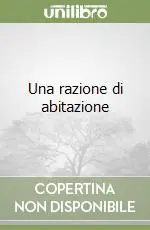 Una razione di abitazione Must-Have