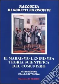 Il marxismo leninismo teoria scientifica del comunismo Solo Oggi