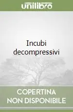 Incubi decompressivi Di Tendenza