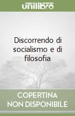 Professionale Discorrendo di socialismo e di filosofia