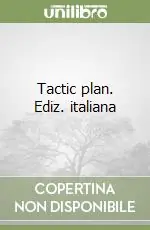 Tactic plan. Ediz. italiana Prezzo Basso