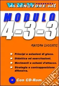 Modulo 4-3-3. Con CD-ROM Promozione Esclusiva