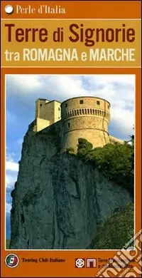 Terre di Signorie tra Romagna e Marche Ordina Subito