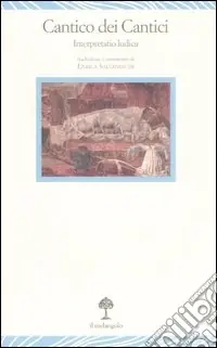 Popolare Il Cantico dei cantici. Interpretatio ludica. Testo originale a fronte
