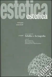 Novità Estetica (2006). Vol. 2 Schiller e la tragedia