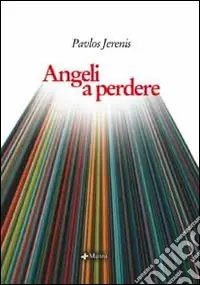 Angeli a perdere Nuovo Arrivo