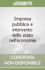 Vendita Finale Impresa pubblica e intervento dello stato nell‘economia