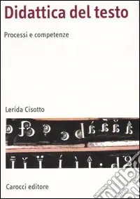 Didattica del testo. Processi e competenze Spedito Oggi