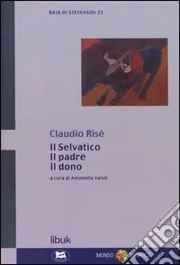 Popolare Il selvatico, il padre, il dono