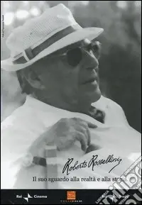 Nuova Collezione Roberto Rossellini. Il suo sguardo alla realtà e alla storia. DVD