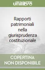 Compra Adesso Rapporti patrimoniali nella giurisprudenza costituzionale