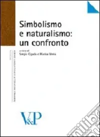 Occasione Simbolismo e naturalismo un confronto