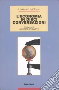 Solo Oggi L‘economia in dieci conversazioni