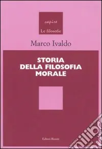 Storia della filosofia morale Must-Have
