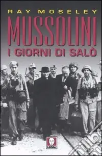 Direttamente Dal Produttore Mussolini. I giorni di Salò
