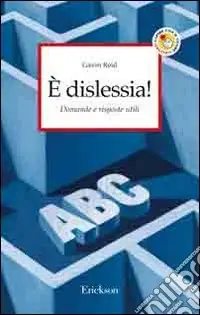 Ultime Pezzi E dislessia! Domande e risposte utili
