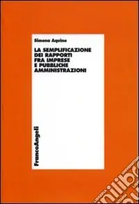 La semplificazione dei rapporti fra imprese e pubbliche amministrazioni Compra Oggi Stesso