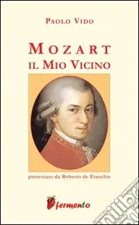 Mozart. Il mio vicino Offerta Del Giorno