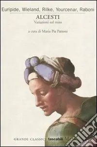 Super Prezzo Alcesti. Variazioni sul mito