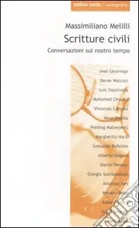 Nuovo Arrivo Scritture civili. Conversazioni sul nostro tempo