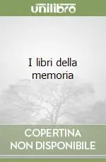 I libri della memoria Compra Oggi Stesso