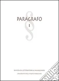 Paragrafo. Rivista di letteratura e immaginari (2006). Vol. 1 Acquista Ora