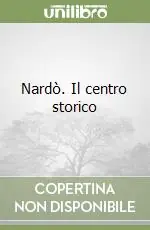 Spedizione Espresso Nardò. Il centro storico