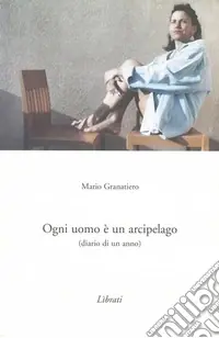 Ogni uomo è un arcipelago. Diario di un anno Promo Stagionale