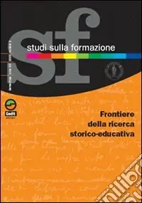 Studi sulla formazione (2005). Vol. 2 Frontiere della ricerca storico-educativa Promo Stagionale
