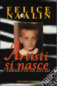 Artisti si nasce. Tormento ed estasi Soddisfatti O Rimborsati