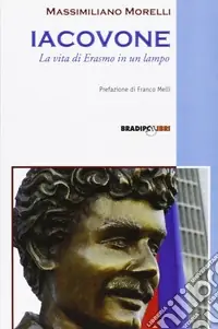 Iacovone. La vita di Erasmo in un lampo Miglior Prezzo