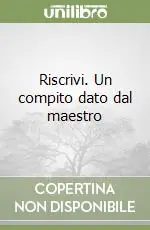 A Buon Prezzo Riscrivi. Un compito dato dal maestro