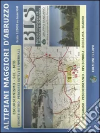 Compra Adesso Altipiani maggiori d‘Abruzzo. Escursionismo, sci, MTB. Carta escursionistica 25 000