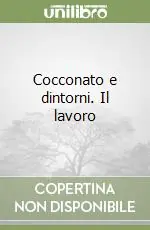 Cocconato e dintorni. Il lavoro Offerta Speciale