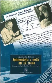 Pagamento Sicuro Epistemologia e verità nel XX secolo. Un dialogo con Popper, Bachelard, Tommaso d‘Aquino