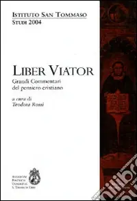 Pagamento Sicuro Liber viator. Grandi commentari del pensiero cristiano. Studi 2004