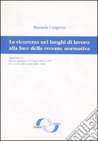 La sicurezza nei luoghi di lavoro alla luce della recente normativa Economico