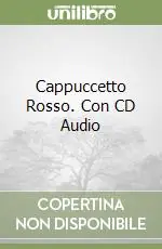Esclusivo Cappuccetto Rosso. Con CD Audio