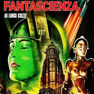 Offerta Lampo Gli anni d‘oro del cinema di fantascienza. 1920-1929. Dai dinosauri a Metropolis e a Fritz Lang