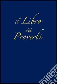 Non Perdere Il libro dei Proverbi