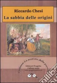 Soddisfatti O Rimborsati La sabbia delle origini