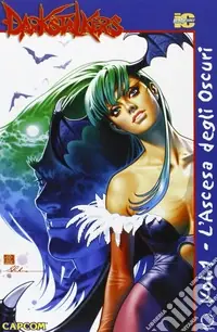 L‘ascesa degli oscuri. Darkstalkers. Vol. 1 Economico