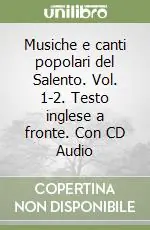 Musiche e canti popolari del Salento. Vol. 1-2. Testo inglese a fronte. Con CD Audio Offerta Del Giorno