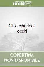 Gli occhi degli occhi Solo Oggi