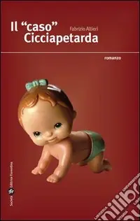 Il caso Cicciapetarda Acquista Ora