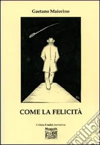 Ordina Subito Come la felicità