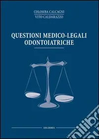 Questioni medico legali odontoiatriche Occasione Imperdibile