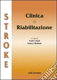 Occasione Stroke. Clinica e riabilitazione
