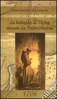 Prezzo Di Fabbrica La battaglia di Torino vissuta da padre Andrea