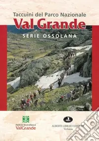 A Buon Prezzo Taccuini del Parco nazionale val Grande. Serie ossolana